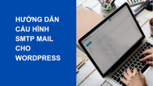 huong dan cau hinh smtp mail cho wordpress thumnail