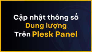 huong dan cap nhat thong so dung luong tren plesk thunail