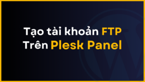 huong dan tao tai khoan ftp tren plesk thumnail