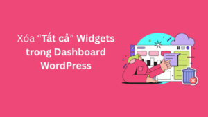 xoa tat ca cac tien ich trong dashboard wordpress thumnail